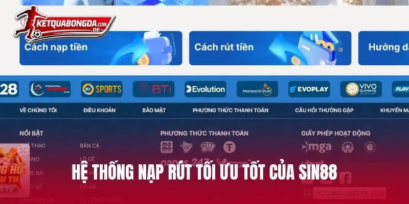 Hệ thống nạp rút tối ưu tốt của SIN88