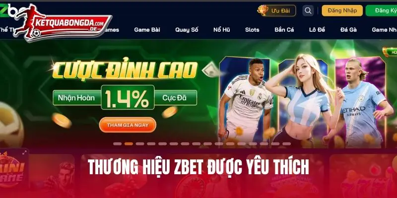 Thương hiệu ZBET được yêu thích